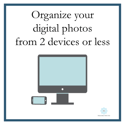 Image of 2 devices with description Organize your digital photos from 2 devices or less